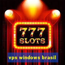 vps windows brasil